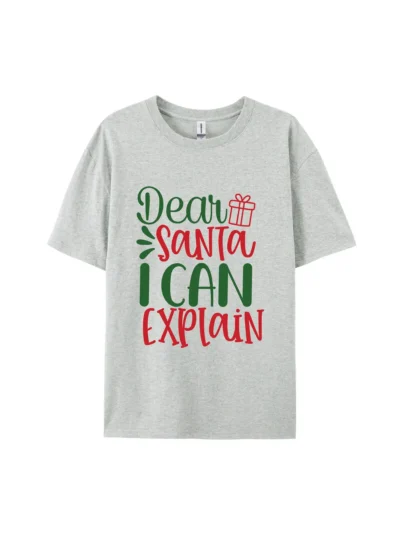 Dear Santa I Can Explain Graphic Tee For Women Men