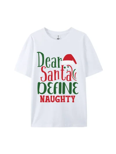 Dear Santa Define Naughty Graphic Tee For Women Men