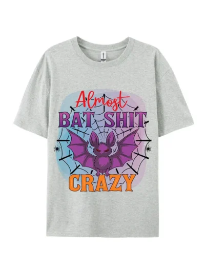 Almost Bat Shit Crazy Graphic Tee
