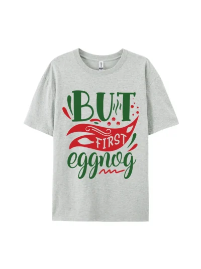 But First Eggnog Christmas Graphic Tee