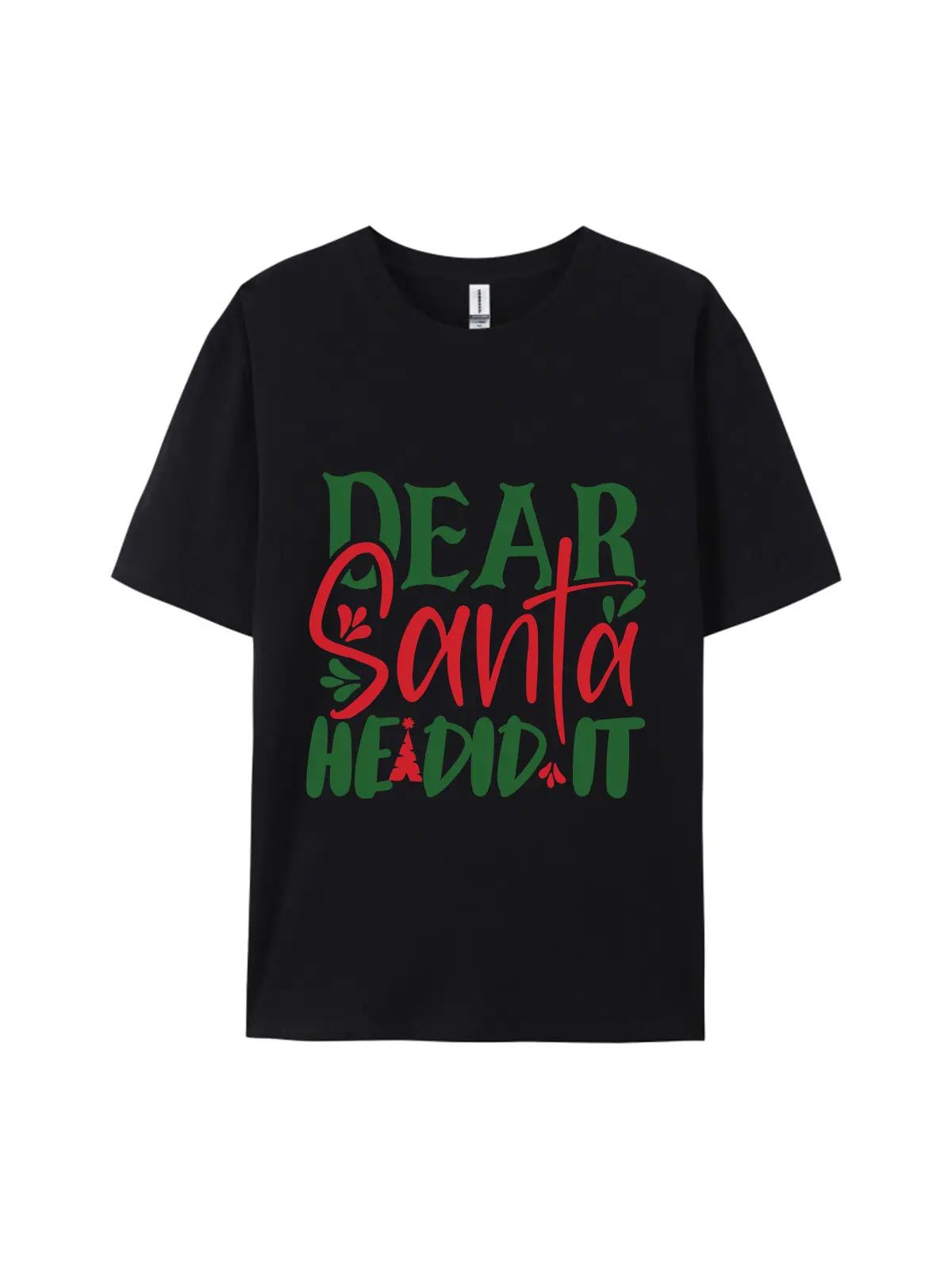 Dear Santa He Did It Christmas Graphic Tee For Women Men - Image 4