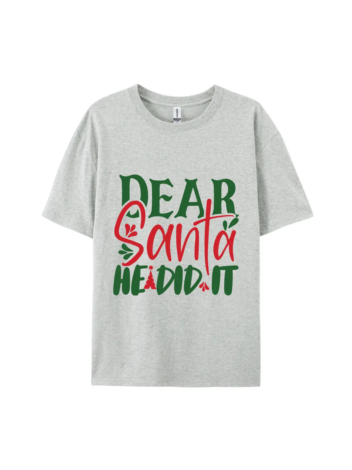 Dear Santa He Did It Christmas Graphic Tee For Women Men - Image 5