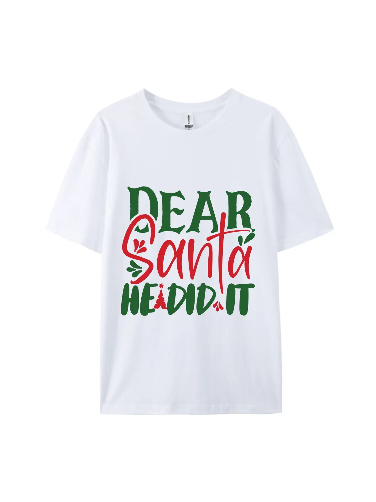 Dear Santa He Did It Christmas Graphic Tee For Women Men - Image 6