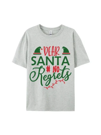 Dear Santa #No Regrets Graphic Tee