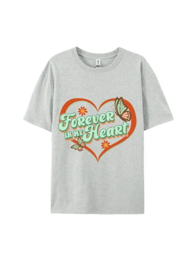 Forever In My Heart Graphic Tee For Women Men
