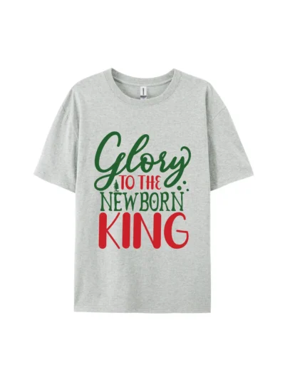 Glory To The Newborn Graphic Tee For Women Men