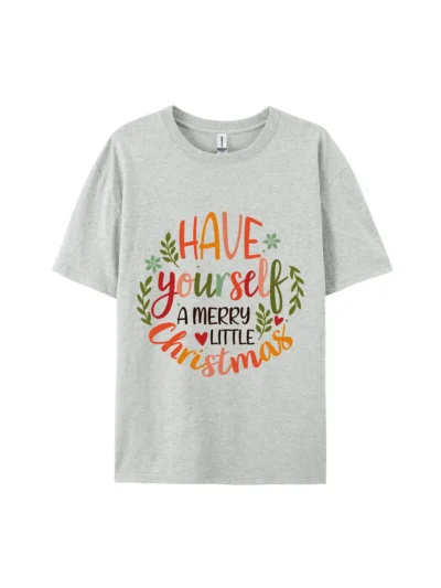 Have Yourself Christmas Graphic Tee For Women Men