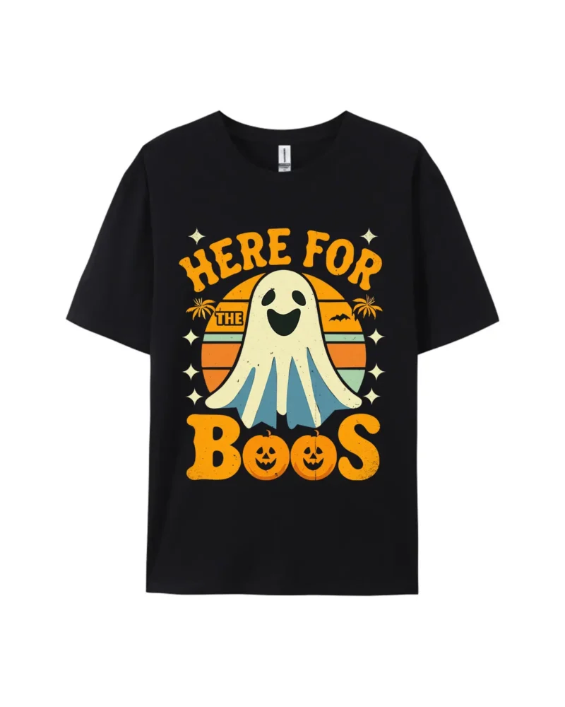 Here For The Boos Style B Graphic Tee