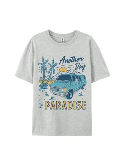 Another Day in Paradise Graphic Tee For Women Men